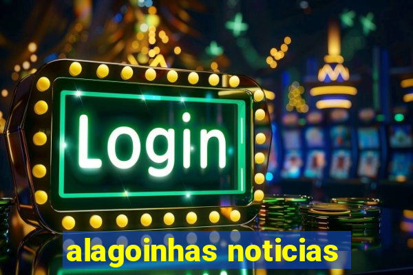 alagoinhas noticias